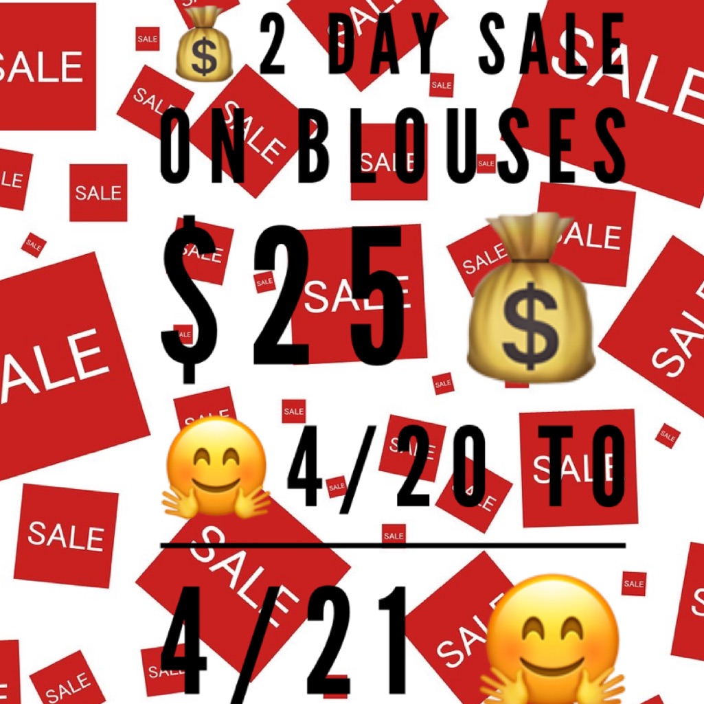 2 Daysalethe Blouses Are On Sale For 25 Each